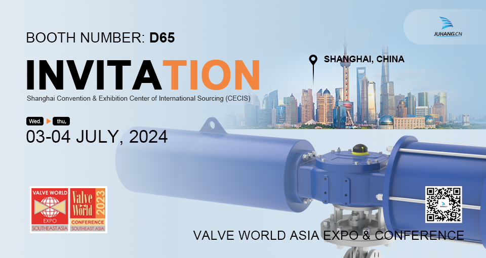 Juhang zal deelnemen aan de Valve World Asia Expo 2024